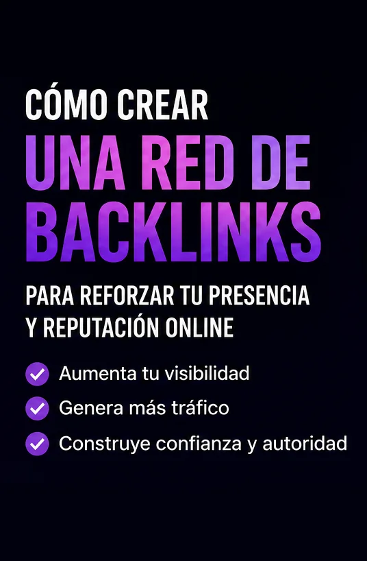 Cómo crear una red de backlinks para reforzar tu presencia online